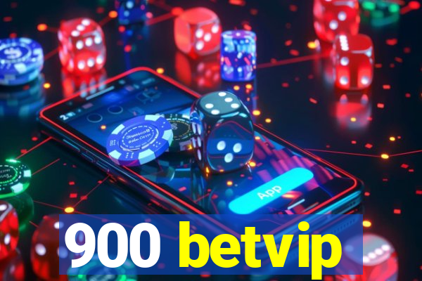 900 betvip